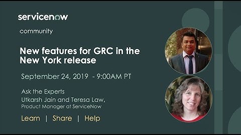 9/24 Ask the Experts: new features for GRC in the New York release