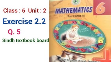 #Maths class 6 | Unit 1 | Ex 2.2 Q 5 | Sindh textbook board