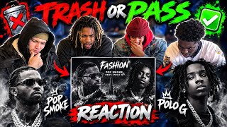 TRASH OR PASS-POP SMOKE "FASHION" FEAT. POLO G (OFFICIAL AUDIO) REACTION
