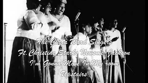The Clara Ward Singer-I'm Gonna Move in my room up...