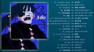 【Adoメドレー】Ado Playlist💥 TOP SONG 2021💥 Best Songs Of ADO Collection 2021