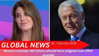 Famous Monica Lewinsky: Bill Clinton should have resigned over affair scandal . Net Worth
