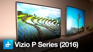 VIZIO SmartCast 65″ Class P-Series – 4K Ultra HD, Smart, LED Home Theater Display – 2160p, 240Hz (P65-C1) Vizio P Series (2016) Hands On