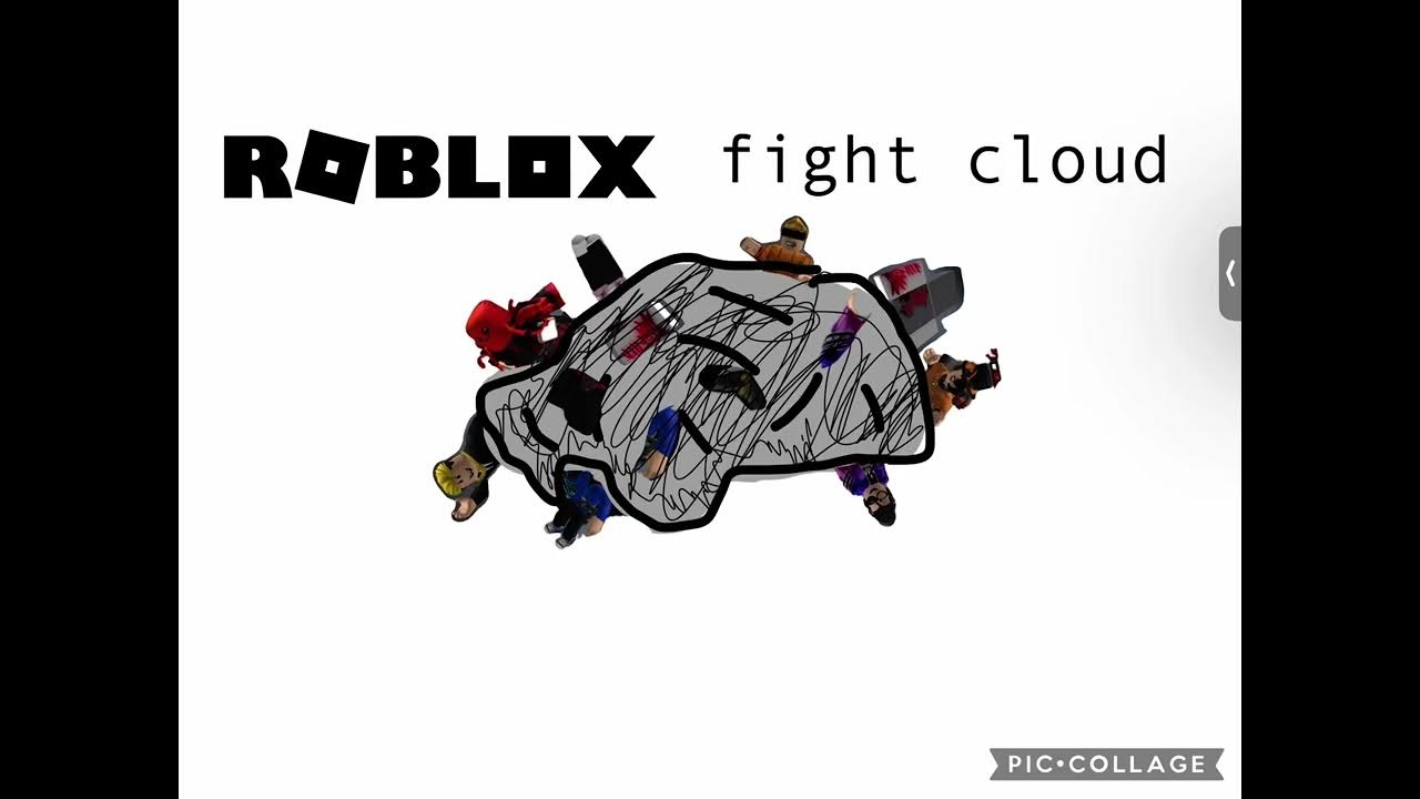 Roblox fight cloud YouTube