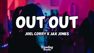 Joel Corry x Jax Jones OUT OUT ft Charli XCX Sawee...