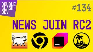 //. 134 News Juin 2026 RC2, React quitte Meta, VoidZero chez Cloudflare et IA locale