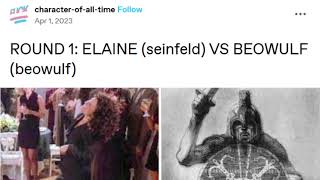 Character of All Time: ELAINE VS BEOWULF