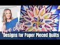 Tips for Quilting Paper Pieced Quilts - Live Chat with Angela Walters
