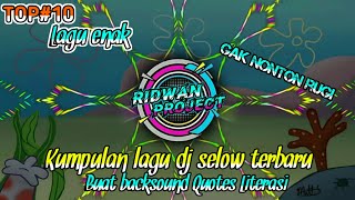 KUMPULAN LAGU DJ SELLOW BUAT BACKSOUND QUOTES LITERASI