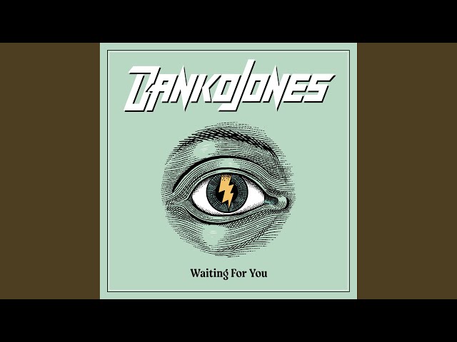 DANKO JONES - Waiting For You