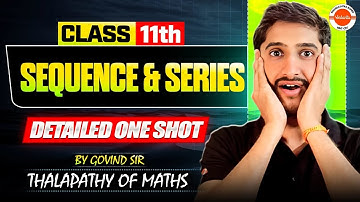 Sequence And Series | Full Chapter in ONE SHOT | Class 11 Maths 🔥| Maharashtra Board | Govind Sir