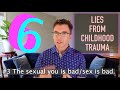 6 Lies From Childhood Trauma