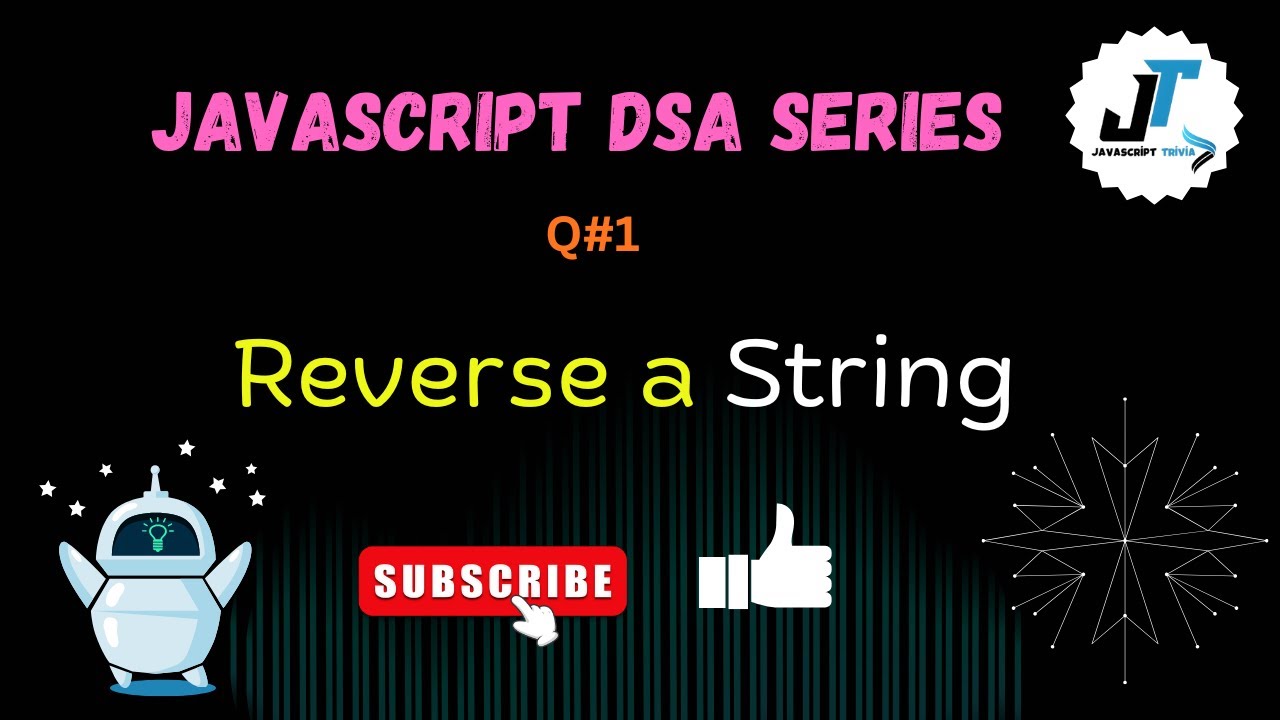 Reverse a String in JavaScript | DSA Interview Question | Javascript Trivia
