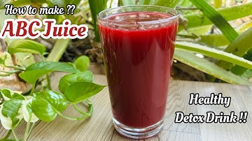 How to make ABC Juice?? | Apple Beetroot Carrot Juice Recipe for Good Health & Skin Care | ABC Juice