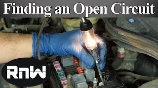 Diagnosing Electrical Issues - How to Diagnose and Find an Open Circuit