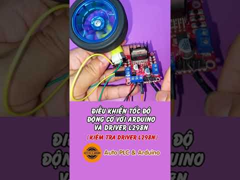 #1 điều khiển tốc độ động cơ bằng driver L298N và Arduino p1 #shortvideo #shortvideoyoutube #shorts Mới Nhất