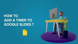 How to Add a Timer in Google Slides  (Step-by-Step Guide) | SlideUpLift