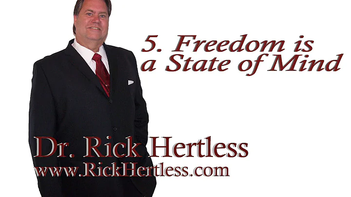 5 True Freedom is a State of Mind