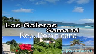 Las Galeras, Samaná - República Dominicana