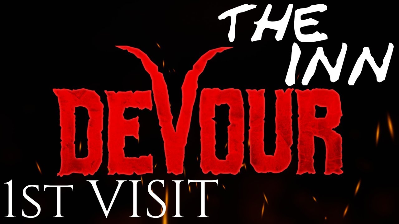 Devour: The Inn (1st Visit)