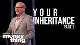 Inheritance Series | Part 2 | Gary Keesee