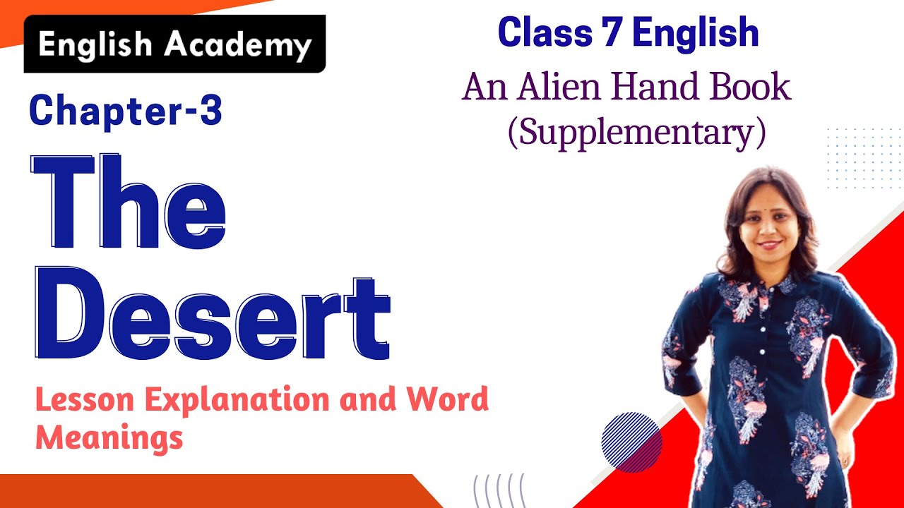 The Desert Class 7 English An Alien Hand Book Chapter 3 Explanation and ...
