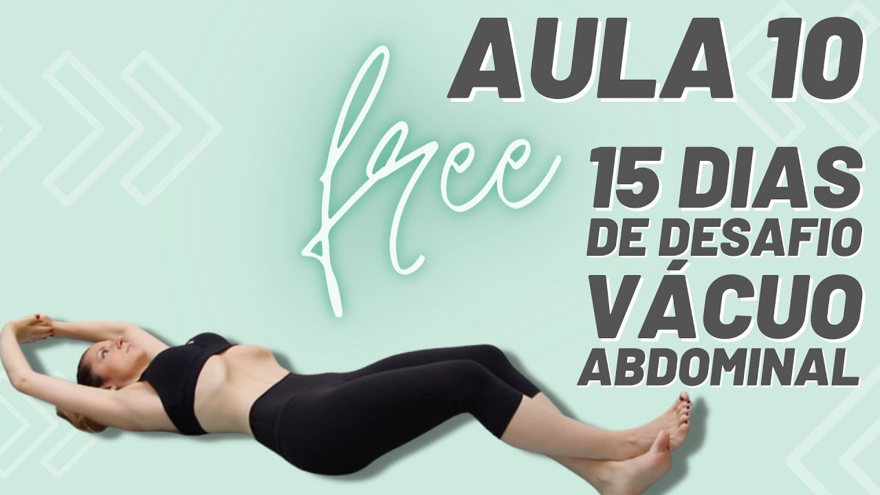 Desafio Vácuo Abdominal AULA 10