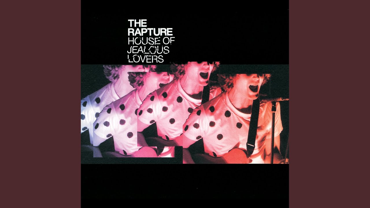 洋楽 house of jealous lovers / the rapture maxresdefault.jpg