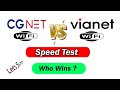 Cg net vs vianet  speed test  who will win 