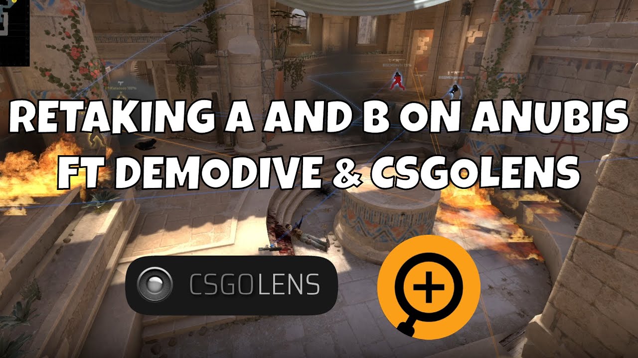 CS:GO - How to retake on Anubis ft. DemoDive and CSGOlens - YouTube