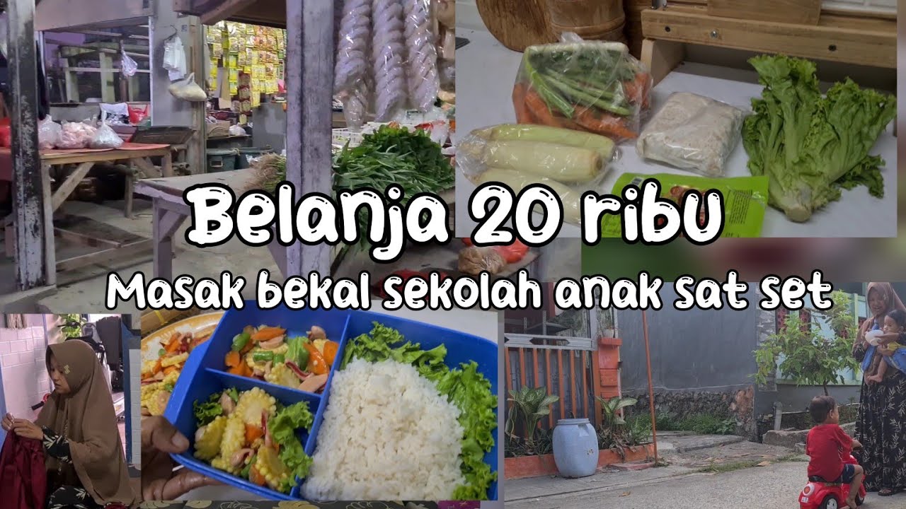 Belanja 20 ribu masak bekal sat set hari ini