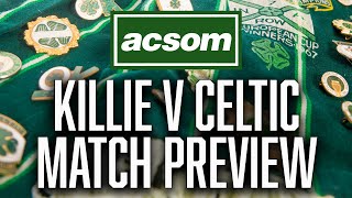 Kilmarnock v CELTIC // LIVE Pre-Match Preview // A Celtic State of Mind // ACSOM