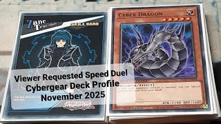 Viewer Requested Speed Duel Cybergear Deck Profile November 2025