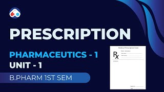 Prescription (Complete) - B.Pharm 1st SEM | UNIT -1 Pharmaceutics #lecture1