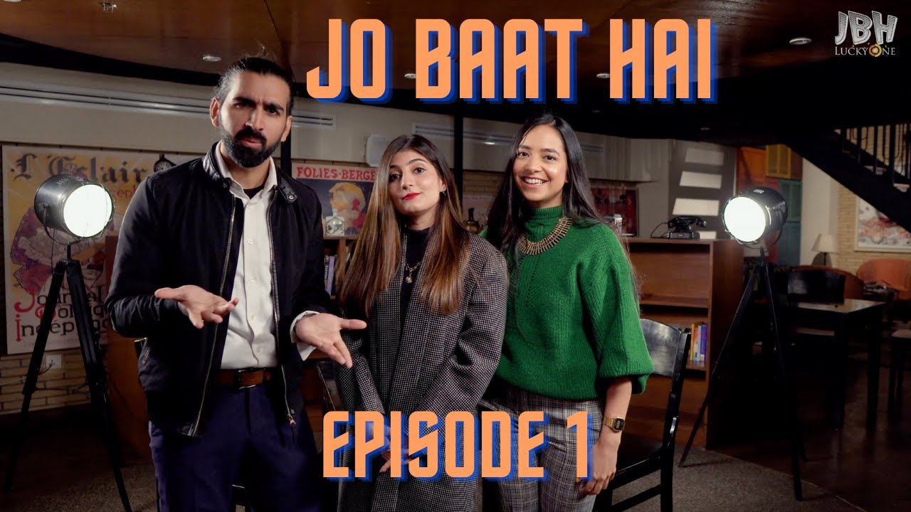 JO BAAT HAI - Episode 1 ft. 