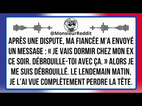 Après Une Dispute, Ma Fiancée M’a Dit : « Ce Soir Je Dors Chez Mon Ex. Débrouille-Toi ! »