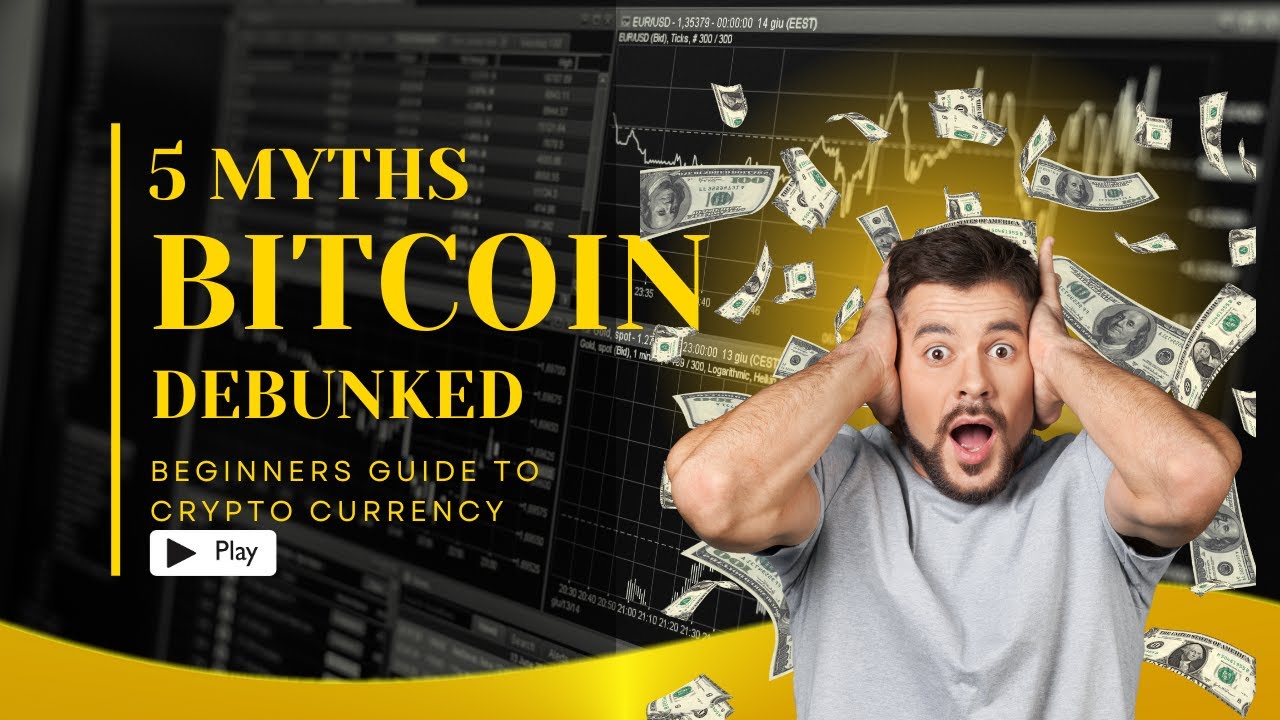 5 Common Myths About Bitcoin DEBUNKED!