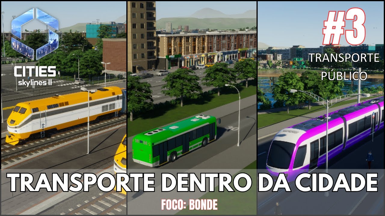 #3 Transporte Público no Cities Skylines 2 - Bonde e transporte dentro da cidade