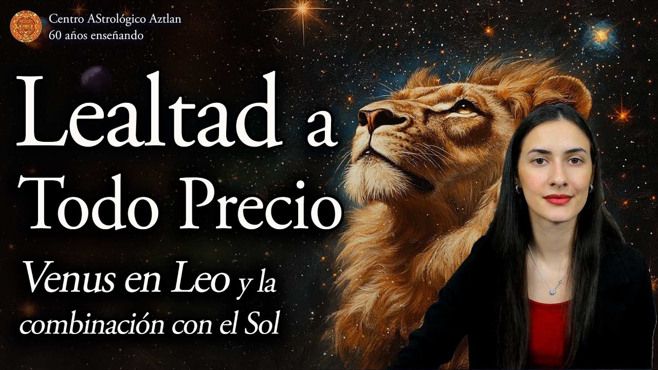 🔥Venus en Leo: Lealtad a todo Precio| Venus y el Sol en tu Carta Natal