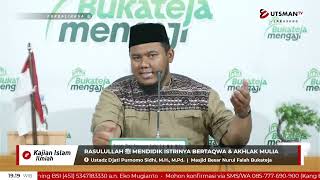 LIVE - Rasulullah  ﷺ Mendidik Istrinya Bertaqwa & Akhlak Mulia
