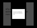 why do non traditional women want traditional men