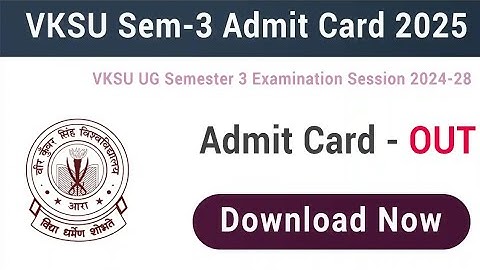 VKSU UG 3rd Semester Admit Card 2025 | How To Download VKSU UG 3rd Semester Admit Card 2024-28