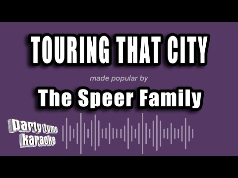 The Speer Family - Touring That City (Karaoke Version)