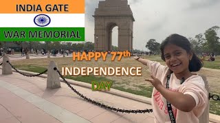 India Gate | War Memorial | New Delhi | Swanny Tales | Independence Day