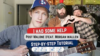 How To Play I Had Some Help By Post Malone (feat. Morgan Wallen) On Guitar!!