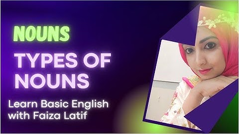 Learn Basic English with Faiza Latif | Nouns & Types of Nouns | Basic Grammar | Lecture 1 in Urdu