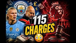 Manchester City’s 115 Charges: The Verdict That Could Shake £BILLIONS in Football