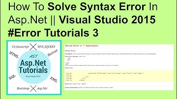 How to solve syntax error in asp.net || visual studio 2015 #error tutorials 3