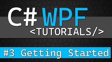 C# WPF Tutorial #3 - Getting Started with WPF