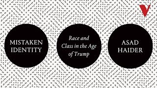 Mistaken Identity: Race and Class in the Age of Trump